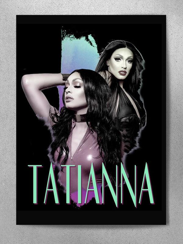 Tatianna - Portraits Poster - dragqueenmerch