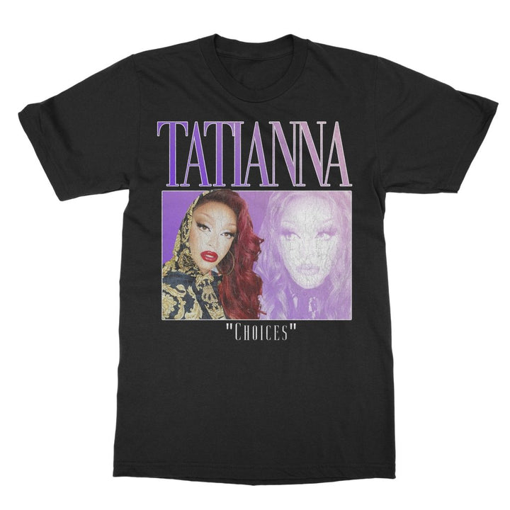 Tatianna - Retro Choices Plus Sizes Photo T-Shirt - dragqueenmerch