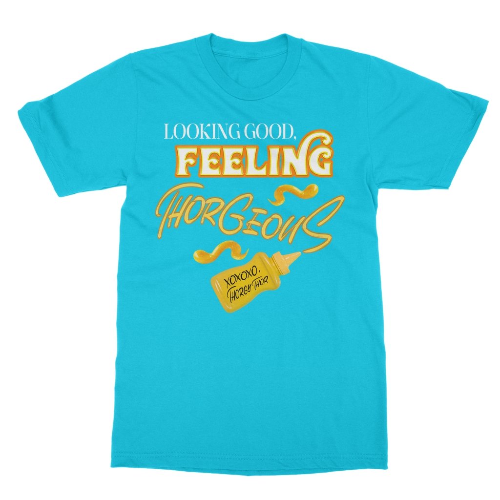 Thorgy Thor - Looking Good T-Shirt - dragqueenmerch