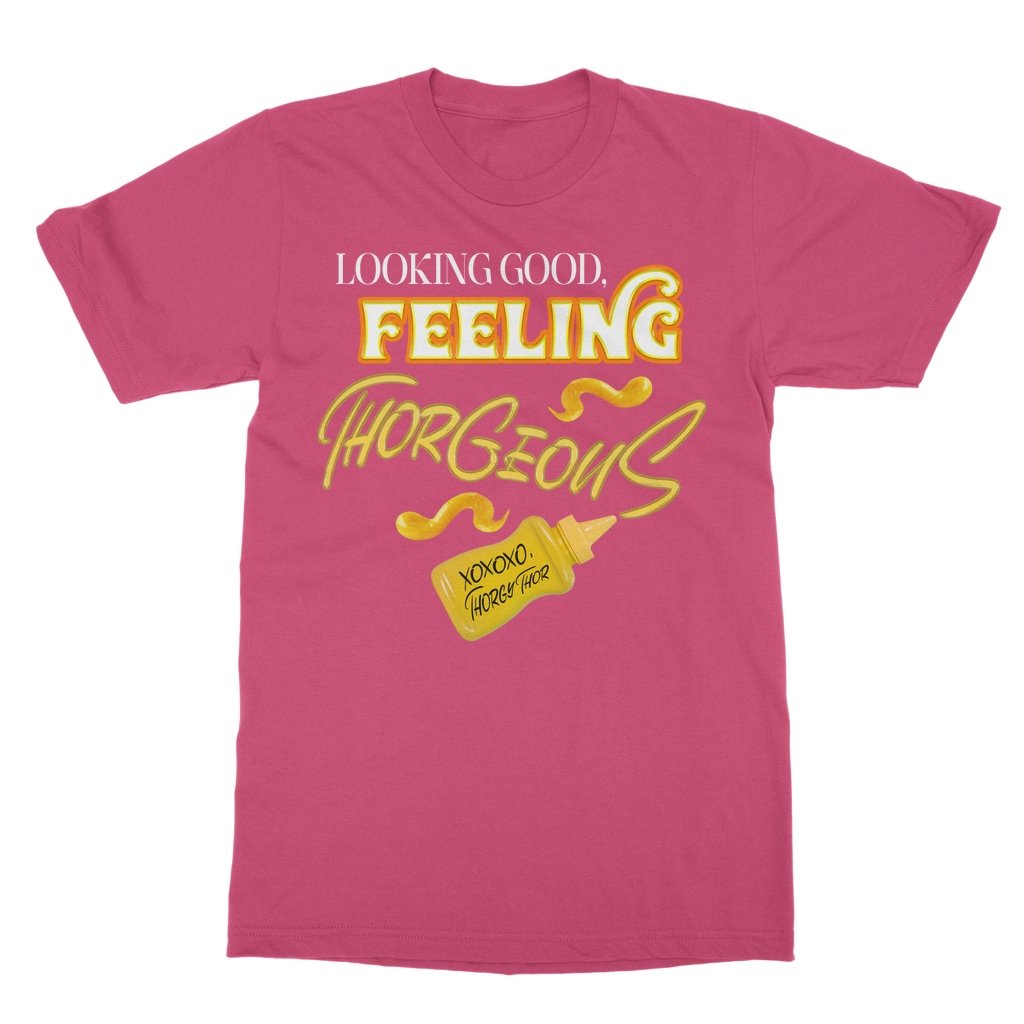 Thorgy Thor - Looking Good T-Shirt - dragqueenmerch
