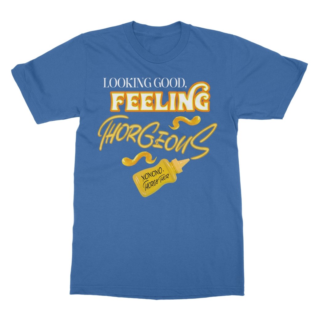 Thorgy Thor - Looking Good T-Shirt - dragqueenmerch