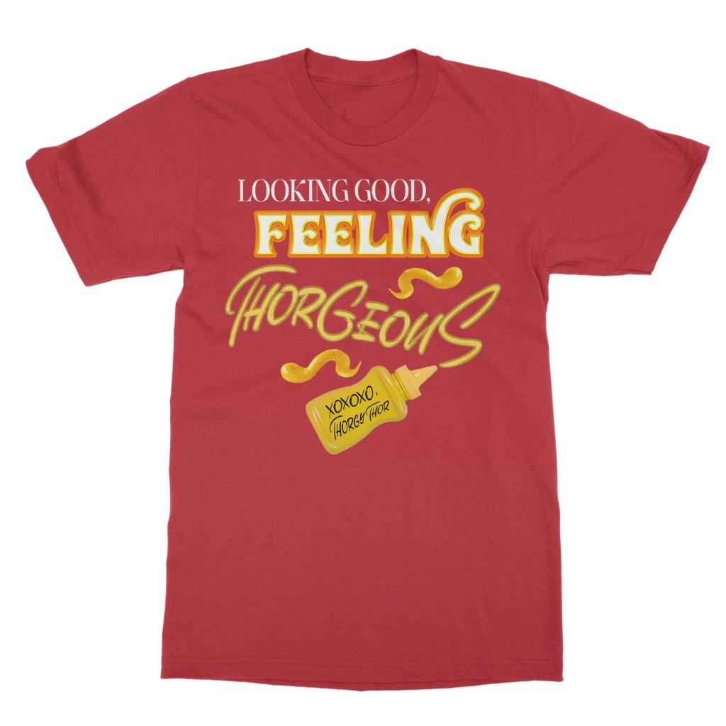 Thorgy Thor - Looking Good T-Shirt - dragqueenmerch