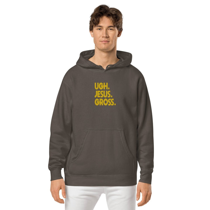 Thorgy Thor - Ugh. Jesus Gross Embroidered Vintage Wash Hoodie - dragqueenmerch