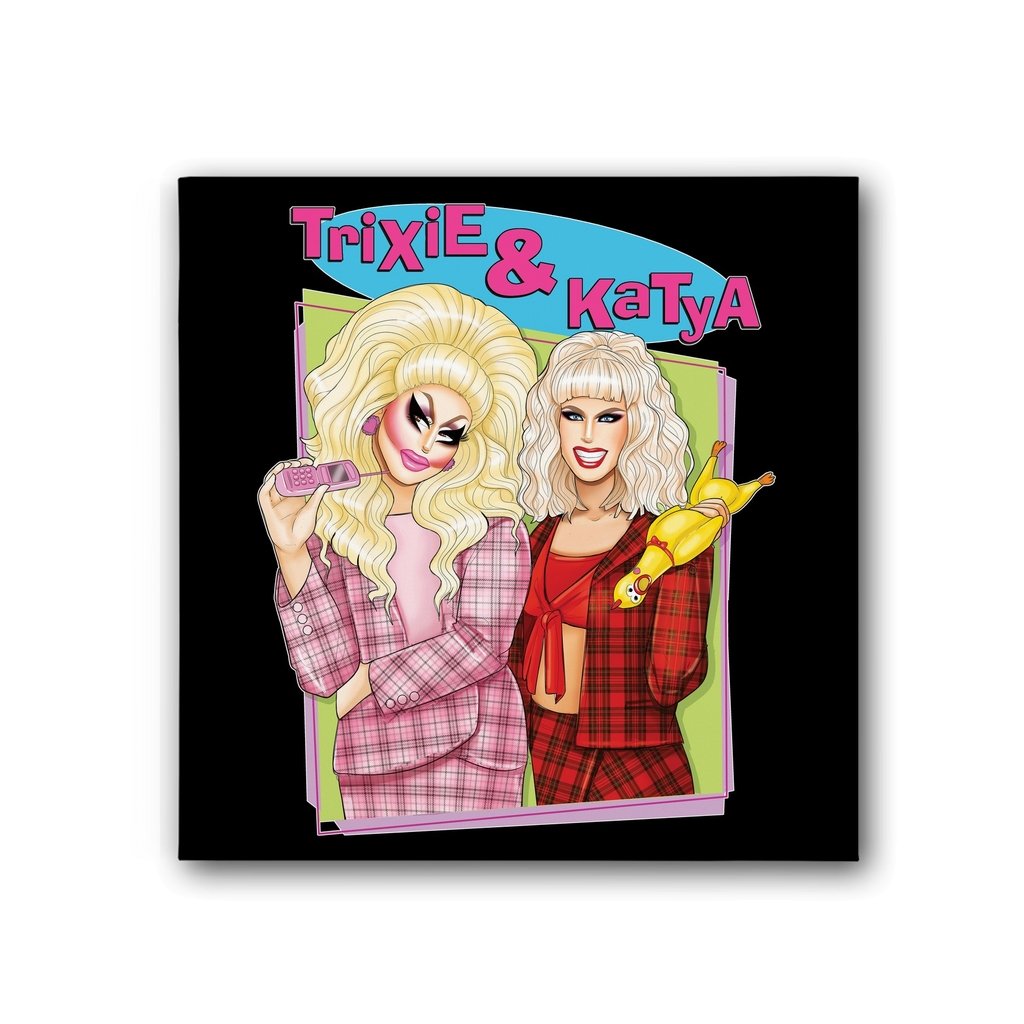 Trixie & Katya - Too Clueless Canvas Print - dragqueenmerch
