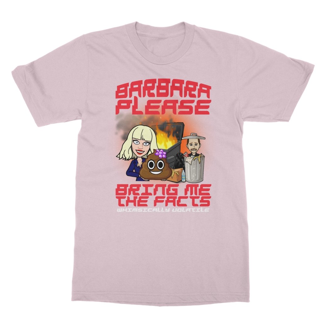 WHIMSICALLY VOLATILE "BARBARA PLEASE" •ÈÀT-Shirt - dragqueenmerch